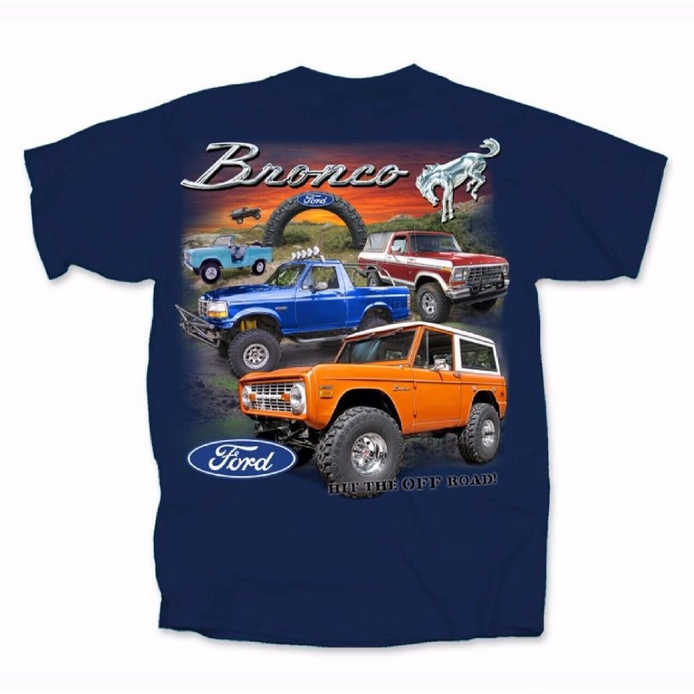 Ford Bronco Hit The Off Road Short Sleeve T-Shirt - NEW Fast Ship